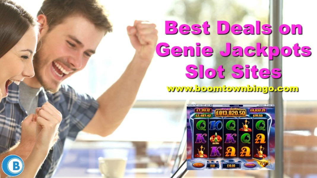 Best Deals on Genie Jackpots Slot Sites
