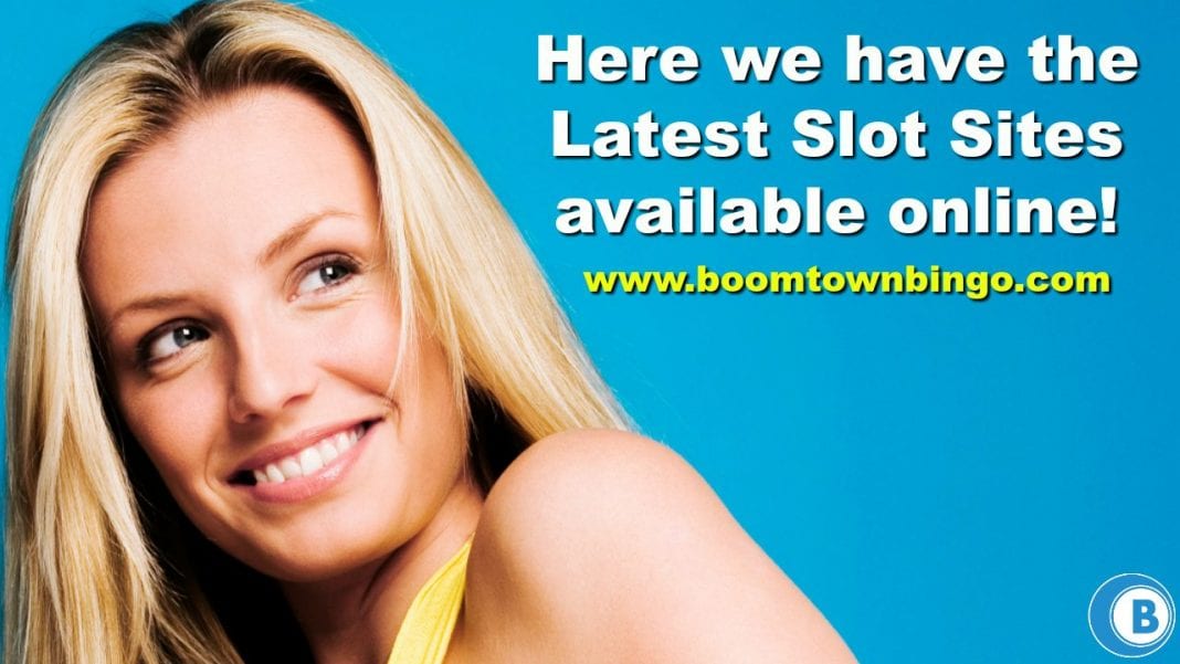 Latest Slot Sites