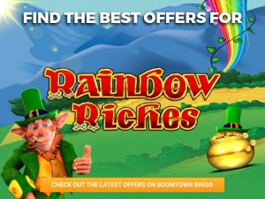 Background is green hills, with a pot of gold and a leprechaun can be seen. The logo for rainbow riches can be seen in the picture.