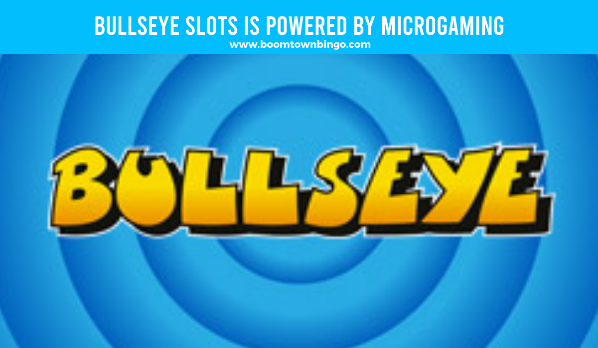 Bullseye Slots is made by Microgaming