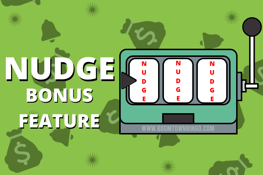 Nudge Bonus Feature