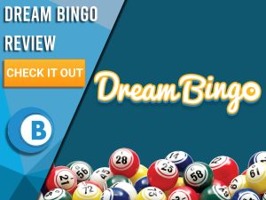 Navy background with Dream Bingo logo and Bingo Balls. Blue/white square with text to left "Dream Bingo Review", CTA below and Boomtown Bingo logo.