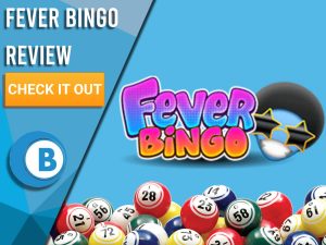Blue background with bingo balls and Fever Bingo Review. Blue/white square to left with text "Fever Bingo Review", CTA below and Boomtown Bingo logo.