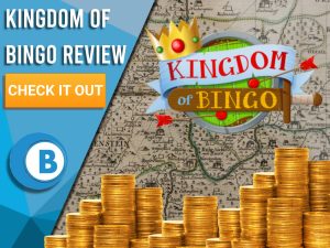 Background of old map with piles of gold and Kingdom of Bingo Logo. Blue/white square with text to left "Kingdom of Bingo Review", CTA below and Boomtown Bingo logo beneath.
