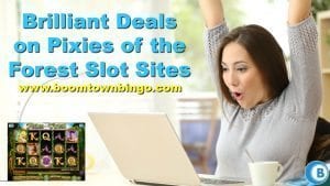 Brilliant Deals on Pixies of the Forest Slot Sites