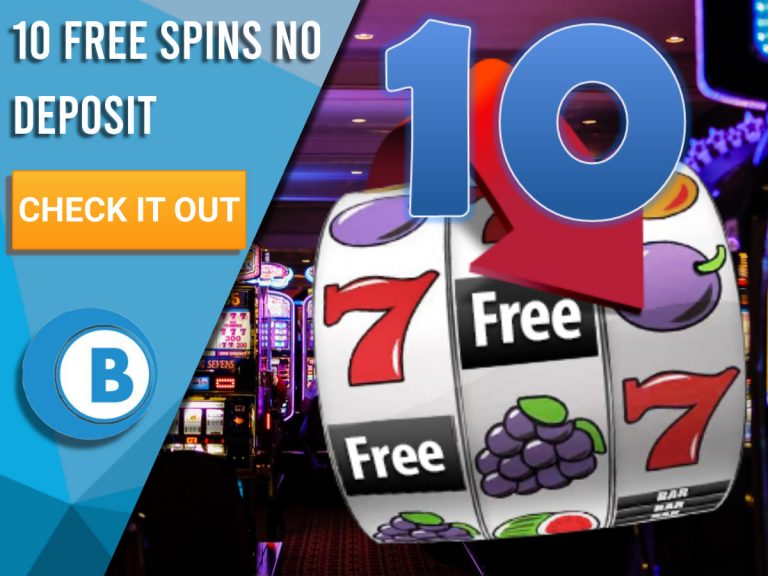 10 Free Spins No Deposit UK Ten Spin Bonus on Slots 2022