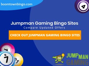 A Blue background with a white circle with 50% opacity covering half of the background. A blue oval can be seen in the top left with "boomtownbingo.com" inside of it. Two lines of text in white writing are displayed in the middle, with an orange box with one line of white text within it. 3 Bingo balls can be seen in the bottom left. In the opposite corner, a Bingo ball can be seen (top right). Also, in the bottom right, the Jumpman Gaming logo can be seen.