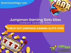 A purple background with a white circle with 50% opacity covering half of the background. A blue oval can be seen in the top left with "boomtownbingo.com" inside of it. Two lines of text in white writing are displayed in the middle, with an orange box with one line of white text within it. A slot machine can be seen in the bottom left, dispensing coins around the corner. In the opposite corner, a bunch of slot signs can be seen (top right). Also, in the bottom right, the Jumpman Gaming logo can be seen.