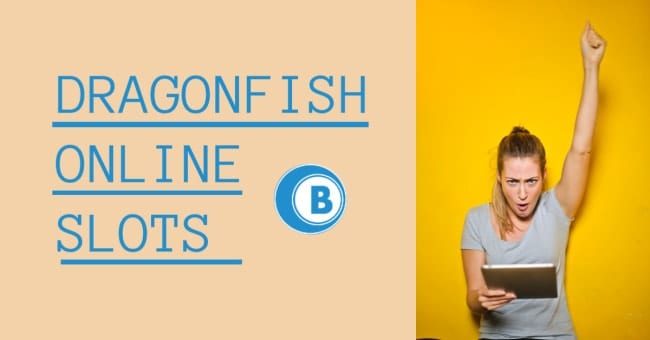 Online Dragonfish Slot Sites