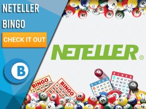 White background with Bingo Balls, Bingo cards and Neteller logo. Blue/white square to left with text "Neteller Bingo", CTA below and Boomtown Bingo logo beneath.