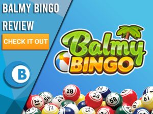 Blue background with bingo balls and Balmy Bingo logo. Blue/white square to left with text "Balmy Bingo Review", CTA below and Boomtown Bingo logo.