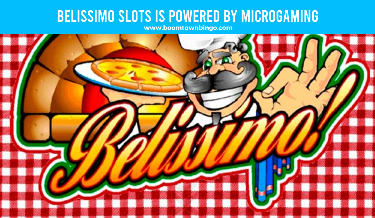 Belissimo Slots is made by Microgaming