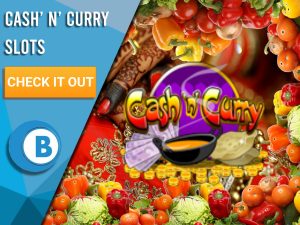 Background of Indian restaurant, vegetable border and logo for Cash' n' Curry. Blue/white square to left with text "Cash’ n’ Curry Slots", CTA below that and BoomtownBingo logo under that.