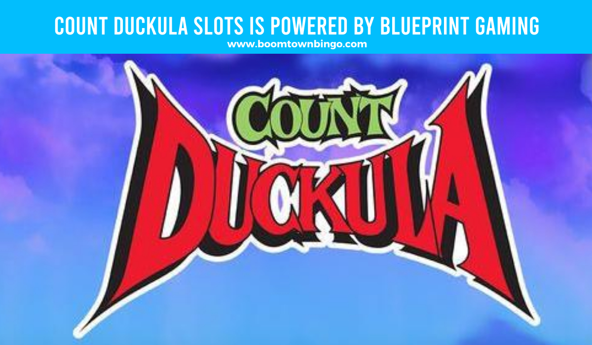 Blueprint Gaming powers Count Duckula Slots