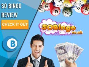 Blue background with man with thumbs up, money in hand and Bingo balls with So Bingo logo. Blue/white square to left with text "So Bingo Review", CTA below and Boomtown Bingo logo underneath.