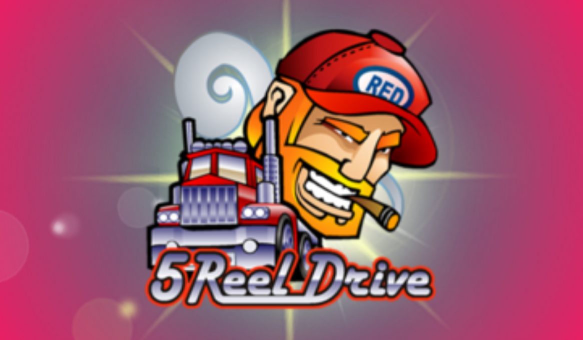 5 Reel Drive Slots