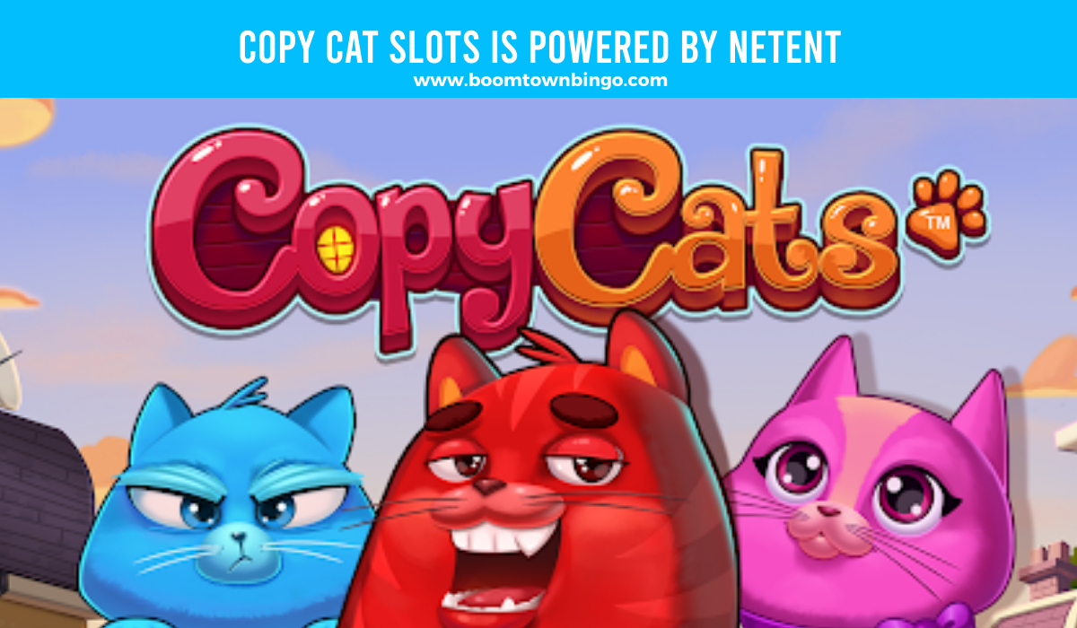 Netent powers Copy Cat Slots 