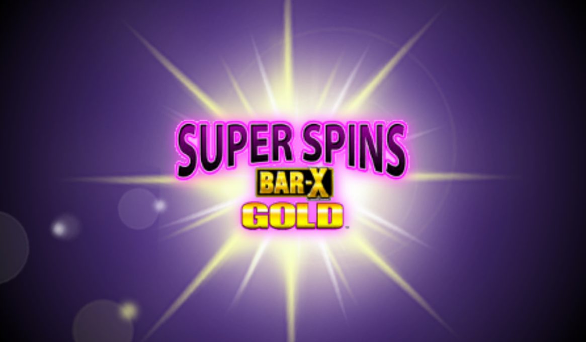 Super Spins Bar X Gold Slot