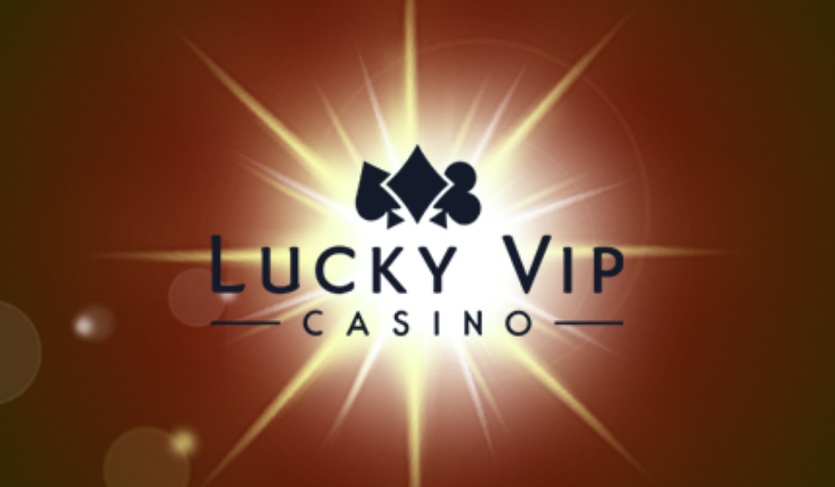 Lucky VIP Casino Review | Get the Latest Bonus Offers