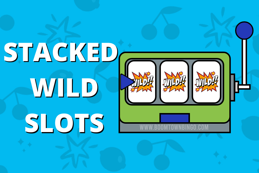 Stacked Wild Slots