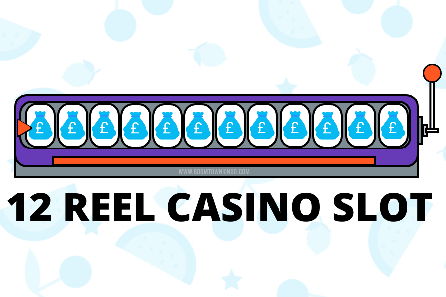 12 Reel Game Casino Slot