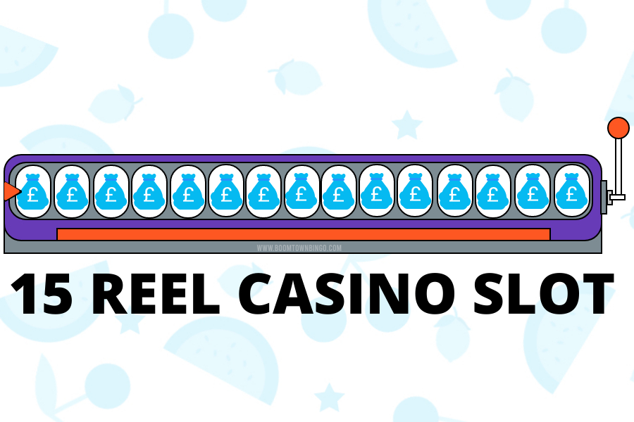 15 Reel Game Casino Slot