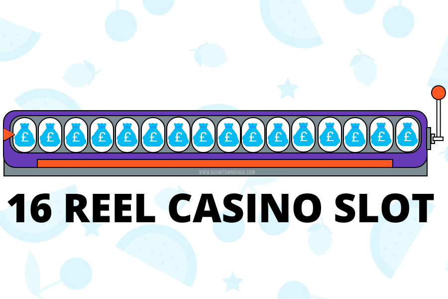 16 Reel Game Casino Slot