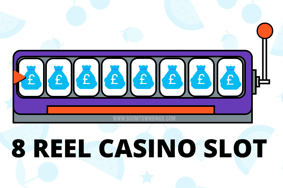 8 Reel Game Slot