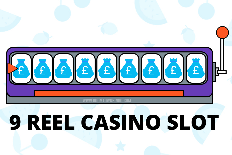 9 Reel Game Casino Slot