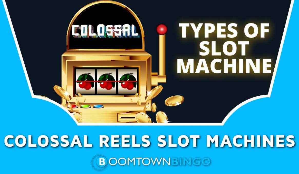 Colossal Reels Slot Machines