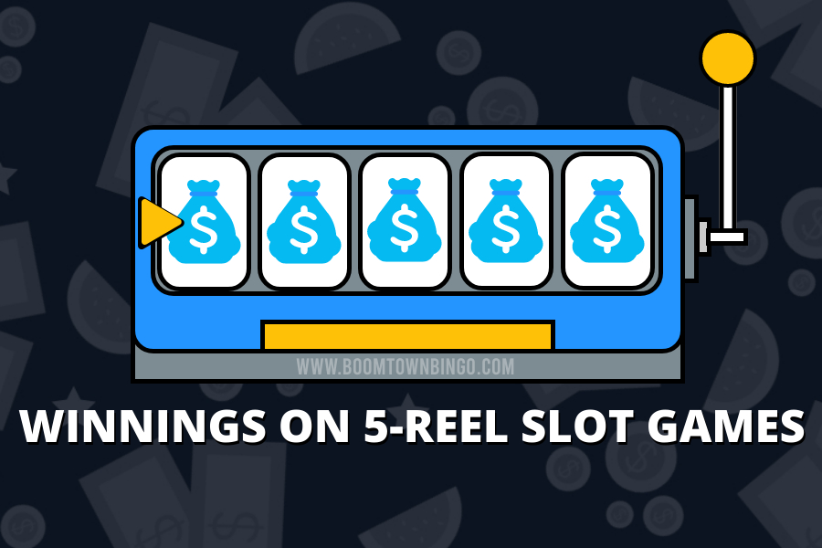 WINNINGS ON 5-REEL SLOT GAMES