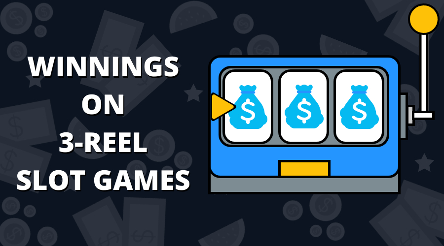 Winnings on 3-Reel Slot Games