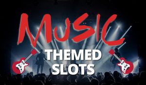 Music Themed Slots