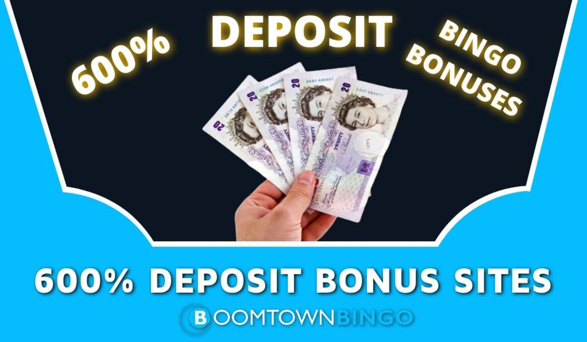 600% Deposit Bonus Sites