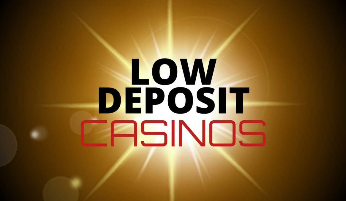 Low Deposit Casinos