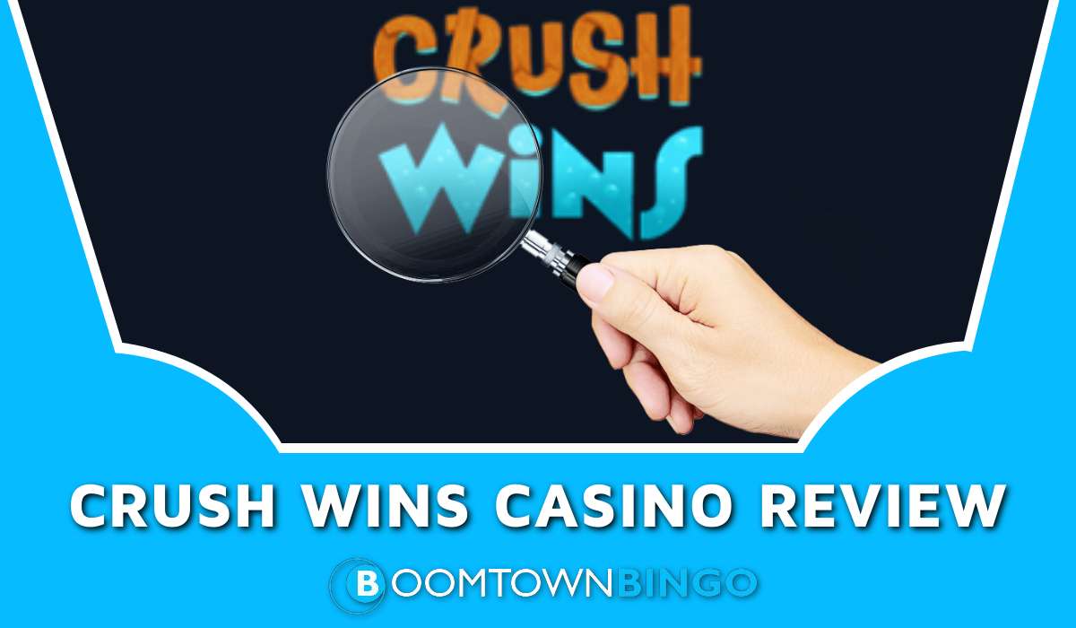 Crush Wins Casino Review
