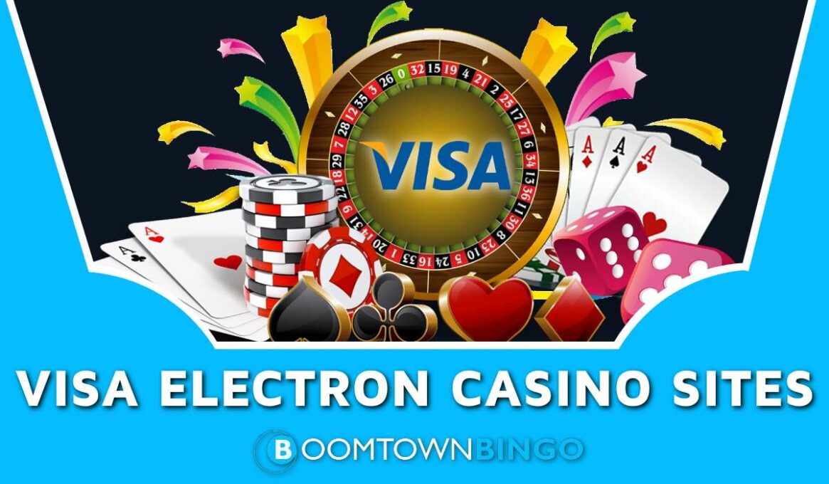 Visa Electron Casino Sites