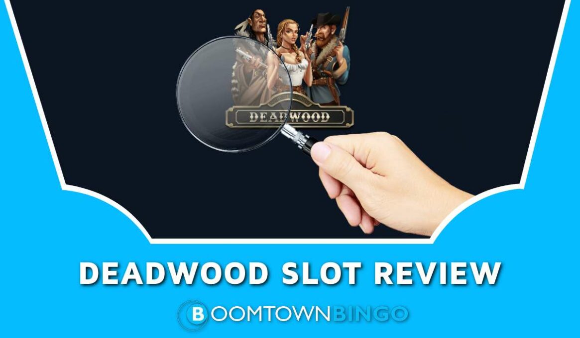 Deadwood Slot Review