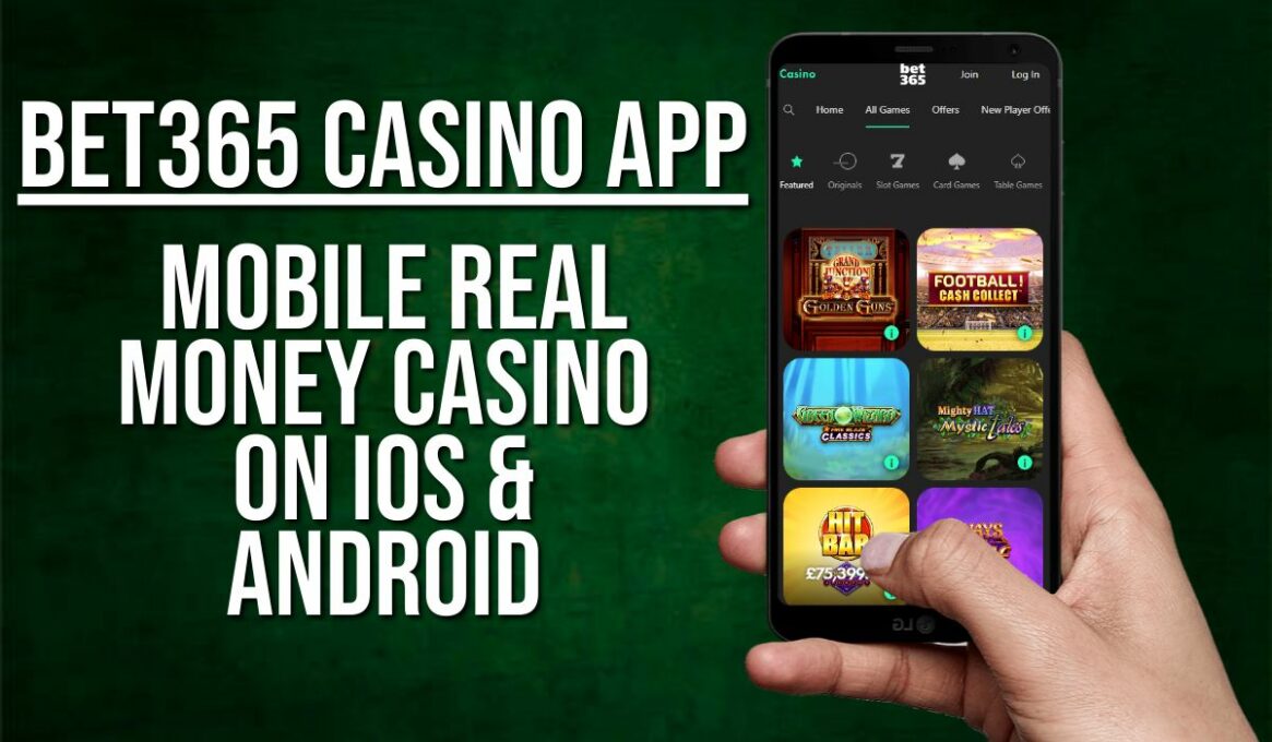 Bet365 Casino App - Mobile Real Money Casino on iOS & Android
