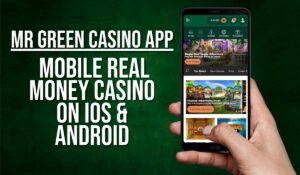 Mr Green Casino App – Mobile Real Money Casino on iOS & Android