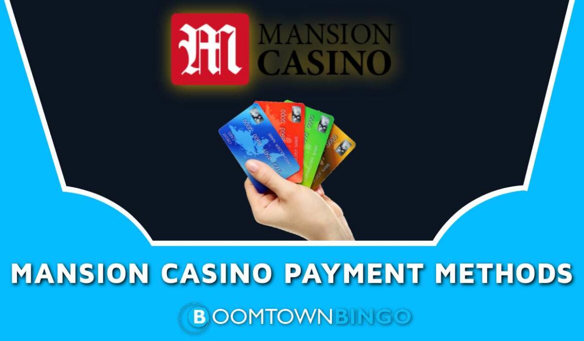 Mansion Casino Payment Methods