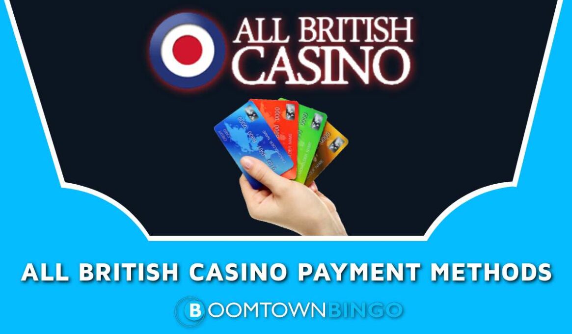 All British Casino Payment Methods