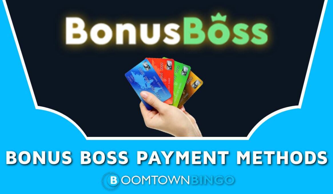 Bonus Boss Payment Methods