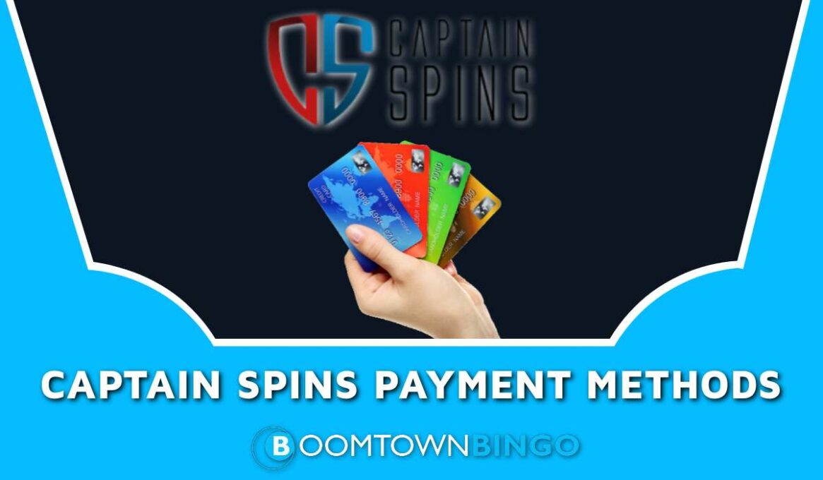 Captain Spins Payment Methods