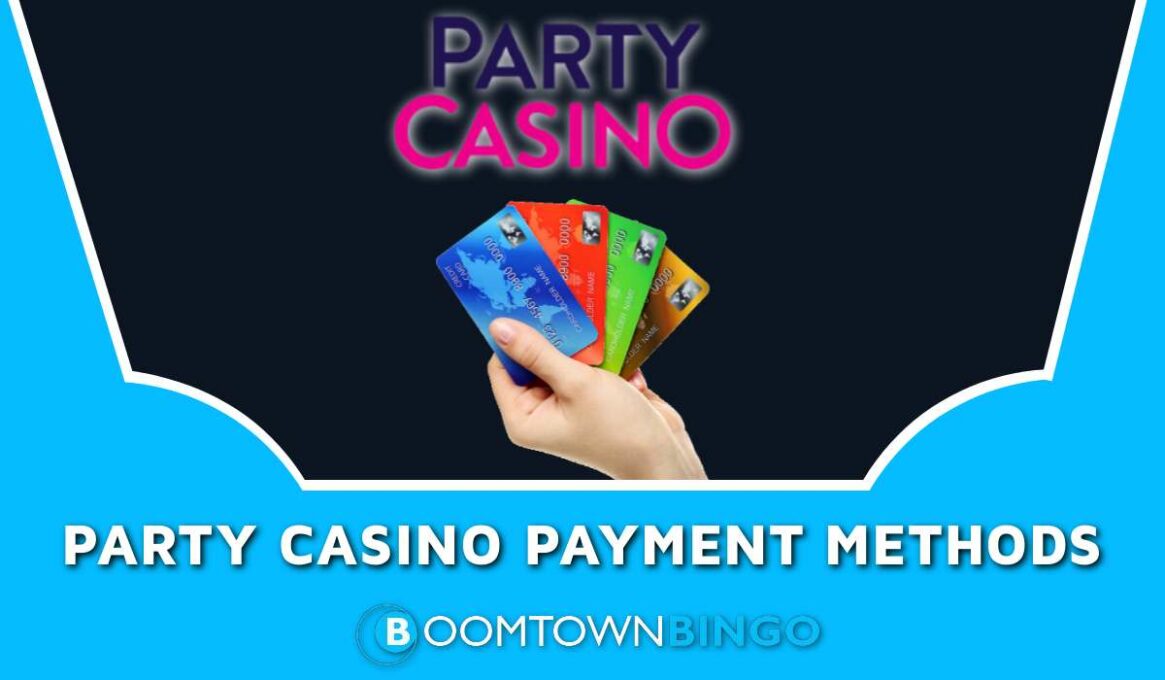 Party Casino Payment Methods
