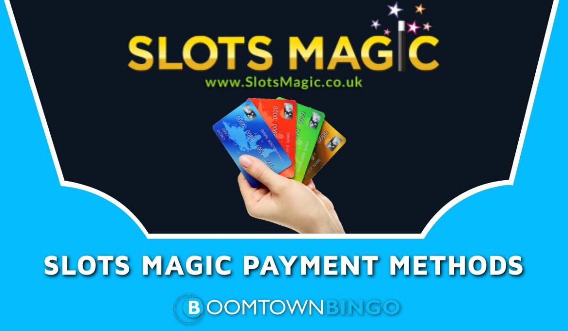 Slots Magic Payment Methods