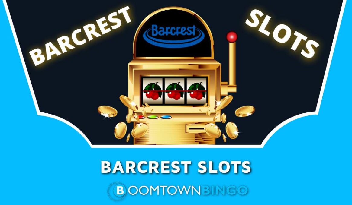 Barcrest Slots