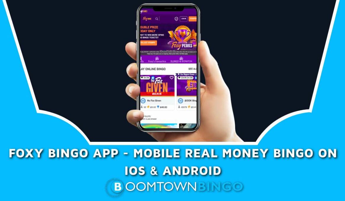 Foxy Bingo App - Mobile Real Money Bingo on iOS & Android