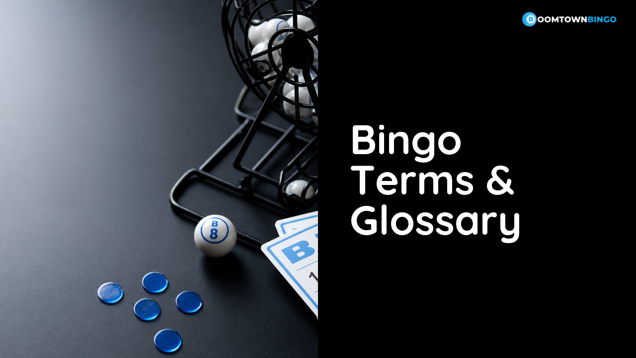 Bingo Terms & Glossary